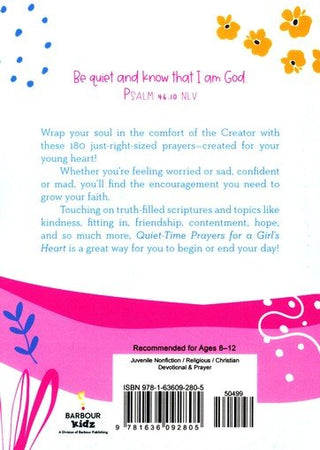 Quiet-Time Prayers for a Girl's Heart: 180 Comforting Conversations with God