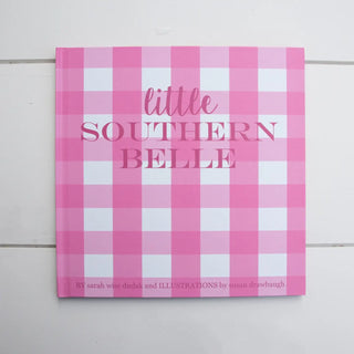 Little Southern Belle hardcover book with pink gingham cover—teaching girls grace, gratitude, and faith with charming Southern flair.