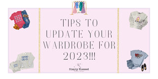 A New Year, A New You: Style Tips to Update your Wardrobe for 2023 - Simply Blessed Children's Boutique