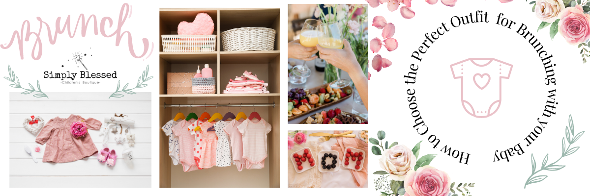 How to Choose the Perfect Outfit for Brunching with your Baby