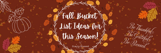 Fall Bucket List Ideas to Cross off this Season!