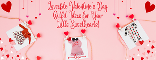 Loveable Valentine's Day Outfit Ideas for Your Little Sweethearts!