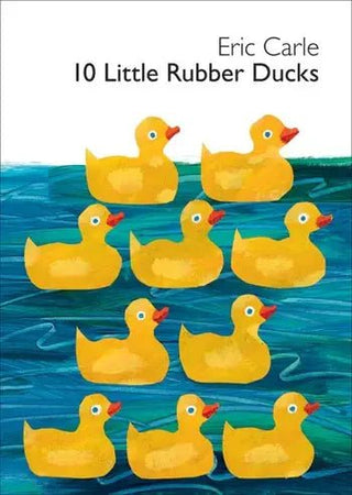 10 Little Rubber Ducks by Eric Carle – Educational Toddler Board Book-Books-Simply Blessed Children's Boutique
