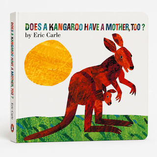 Does A Kangaroo Have A Mother, Too? Board Book By Eric-Books-Simply Blessed Children's Boutique