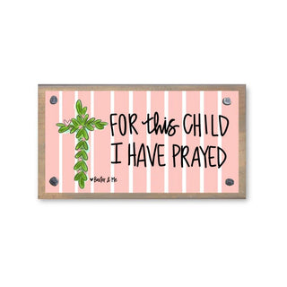 "For This Child I Have Prayed" Nursery Wood Block – Meaningful Baby Keepsake-Home/Gift-Simply Blessed Children's Boutique