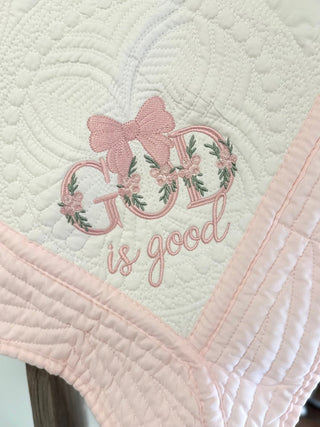 God Is Good Embroidered Quilt - Simply Blessed Children's Boutique