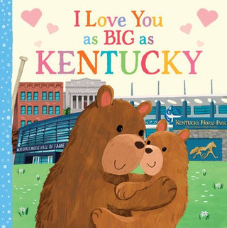 I Love You as Big as Kentucky Board Book-Books-Simply Blessed Children's Boutique
