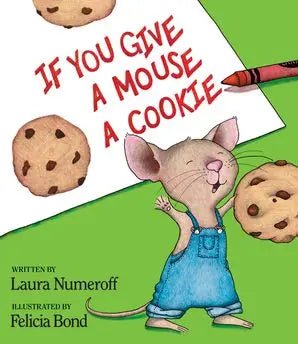 If You Give a Mouse a Cookie Hardcover - Classic Children's Book by Laura Numeroff-Books-Simply Blessed Children's Boutique