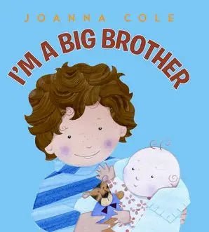 I’m a Big Brother by Joanna Cole – Hardcover Children's Book for New Siblings-Books-Simply Blessed Children's Boutique