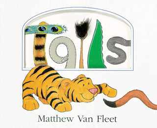 Tails Lift-The-Flap And More! By Matthew Van Fleet-Books-Simply Blessed Children's Boutique