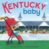 Kentucky Baby Board Book