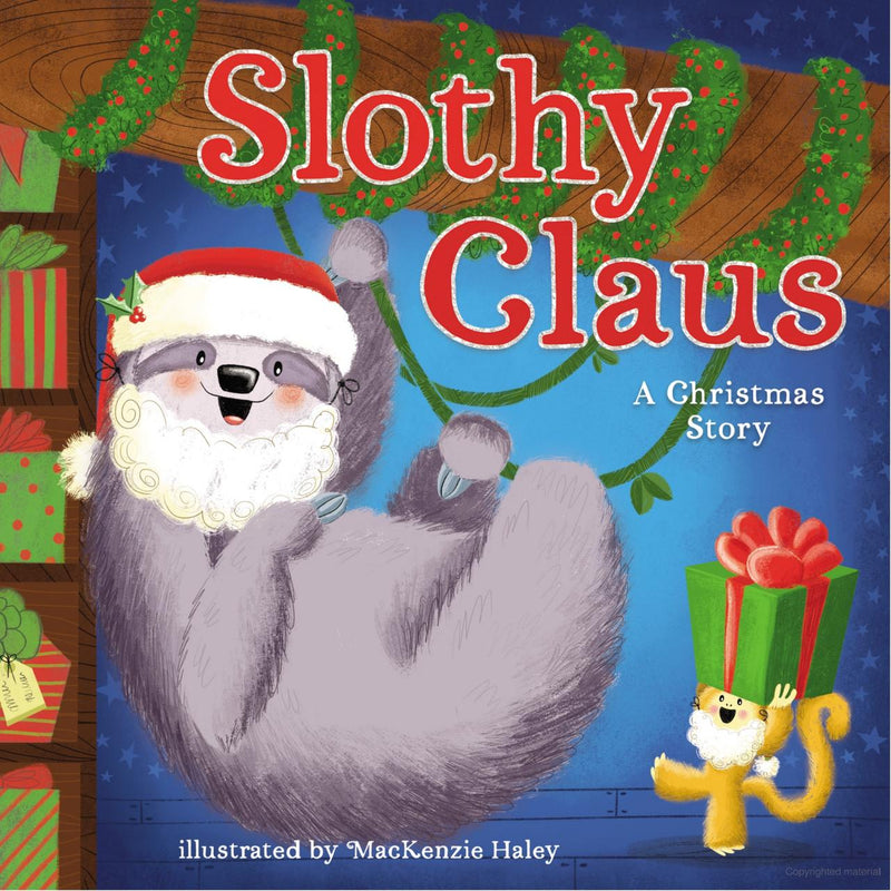 Slothy Clause A Christmas Story