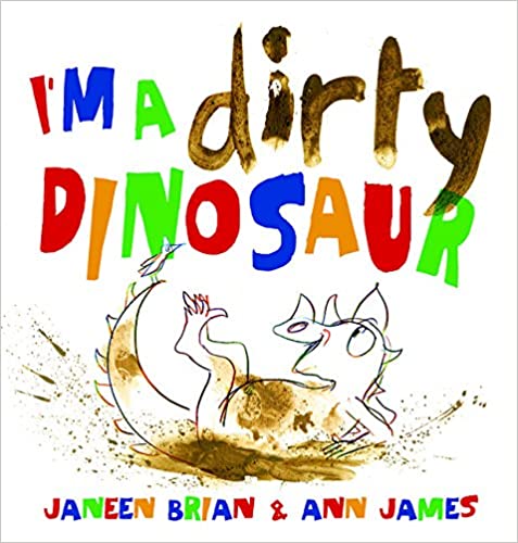 I'm a Dirty Dinosaur-Books-Simply Blessed Children's Boutique