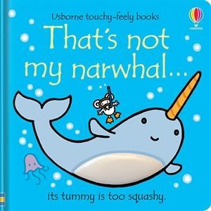 That's not my narwhal… Usborne Touchy-Feely Book-Books-Simply Blessed Children's Boutique