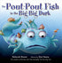The Pout-Pout Fish in the Big-Big Dark Book