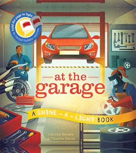 At the Garage - Shine-a-Light-Books-Simply Blessed Children's Boutique